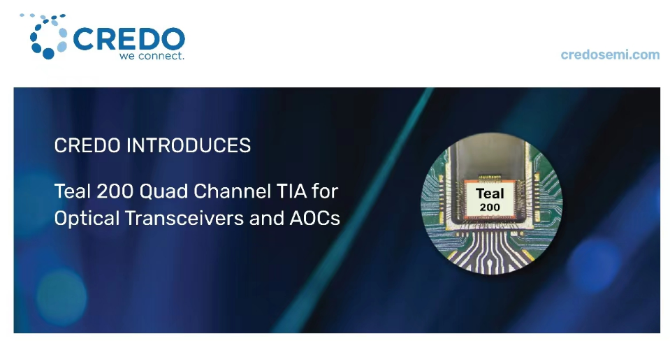 Credo推出用于光收发器/AOC的四通道跨阻放大器